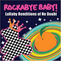 No Doubt : Lullaby Renditions of No Doubt